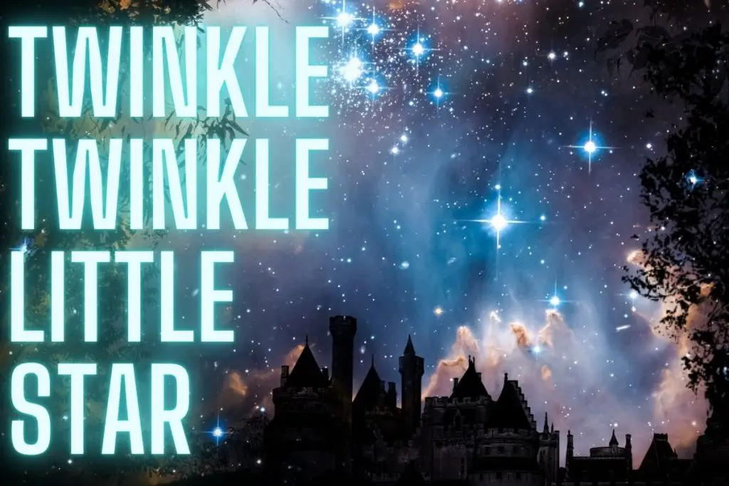 Twinkle Twinkle Little Star Lyrics History Video Lesson Plans More Nursery Rhyme Central