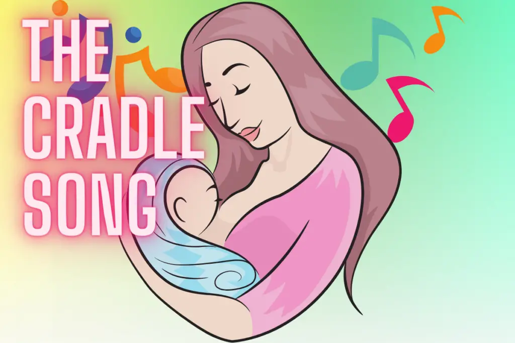 Cradle Song Nursery Rhyme Lyrics, Video, and Printable Nursery Rhyme