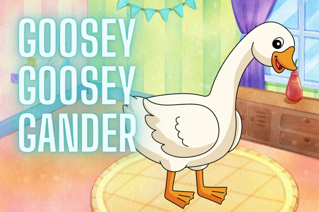 Goosey Goosey Gander Nursery Rhyme Lyrics, Video and Printable ...