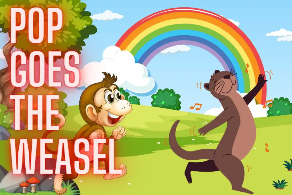 Pop Goes The Weasel Nursery Rhyme Lyrics, Video, and Printable Nursery Rhyme Central